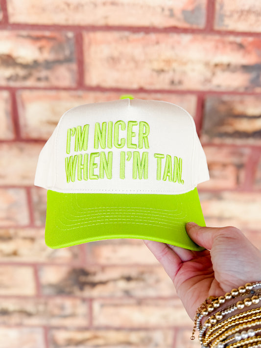 I’m Nicer When I’m Tan Hat