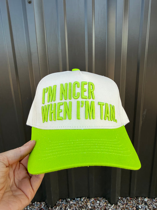 I’m Nicer When I’m Tan Hat